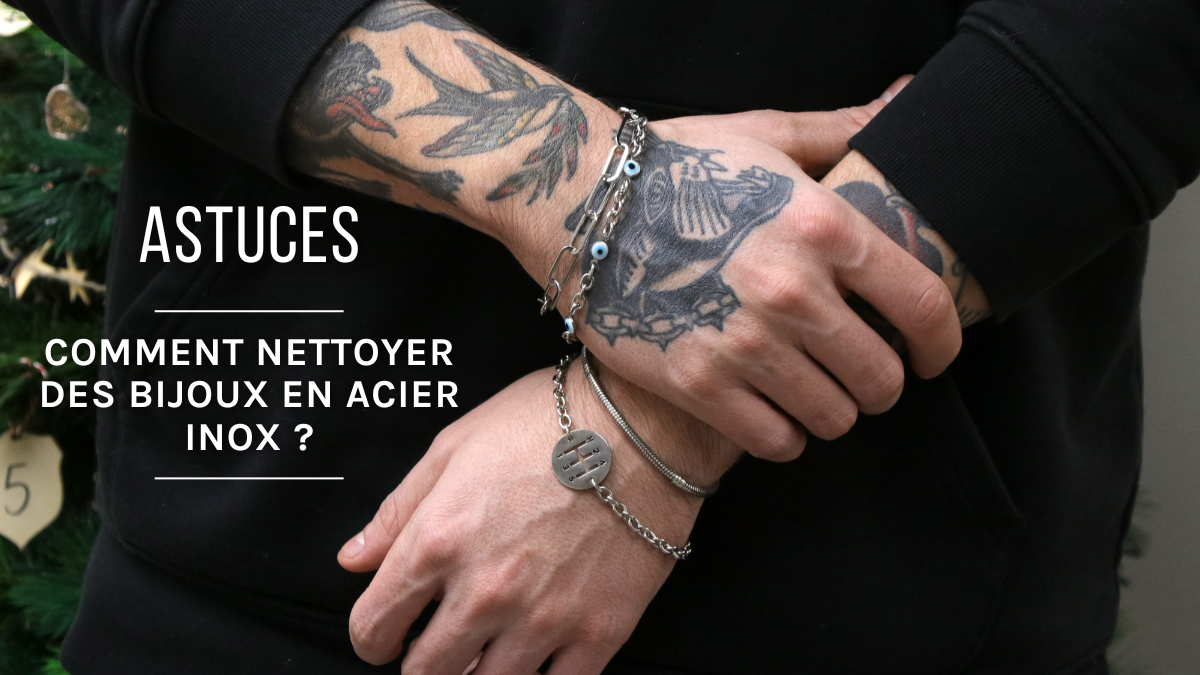 Comment nettoyer ses bijoux en acier inox ? Comment nettoyer ses bijoux en acier inox ?