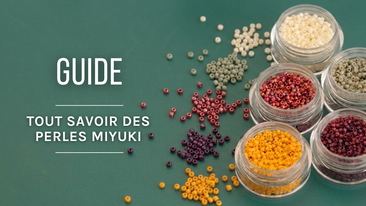 Perles Miyuki : guide complet pour vos bijoux en rocailles Perles Miyuki : guide complet pour vos bijoux en rocailles