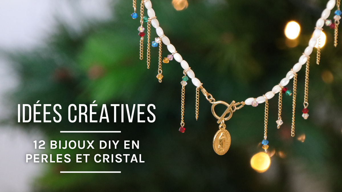 Comment faire des bijoux en perles et cristal ? 12 idées bijoux DIY Comment faire des bijoux en perles et cristal ? 12 idées bijoux DIY
