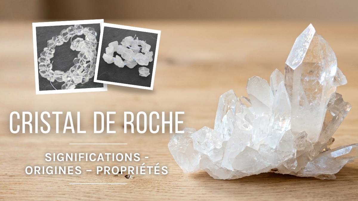 Le Cristal de roche : propriétés, vertus et bienfaits Le Cristal de roche : propriétés, vertus et bienfaits